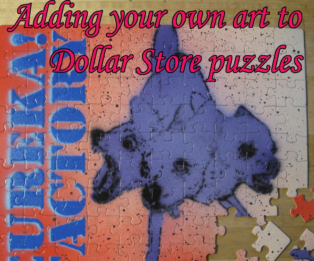 Adding Your Own Art to Dollar Store Jigsaw Puzzles