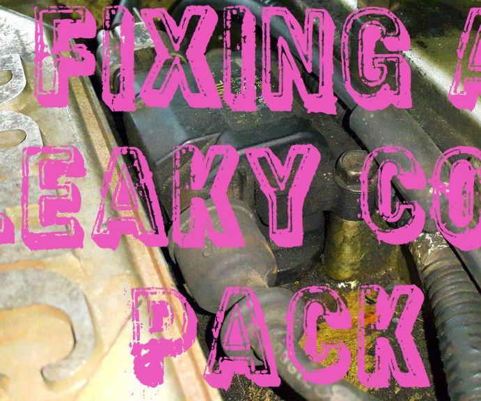 Patching a Leaky Coil Pack 4 Steps Instructables