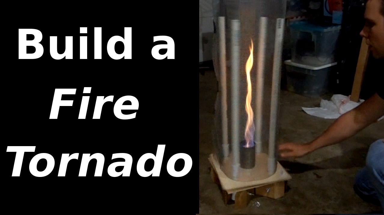 Build a Fire Tornado!