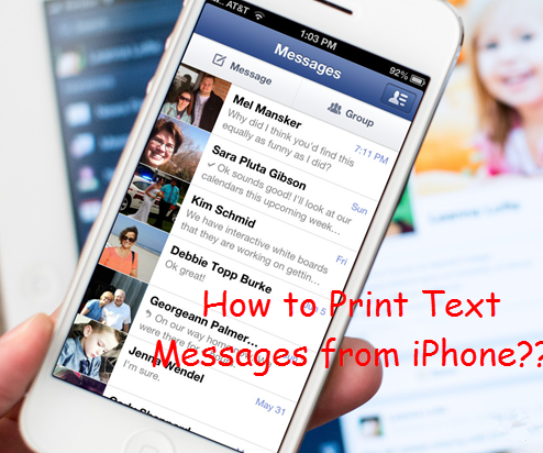 How to Print Text Messages on IPhone 6/6 Plus/5S/5/4S/4