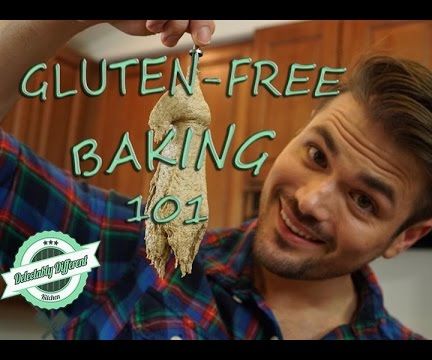 Gluten Free How to 3 - Simple Baking Tips