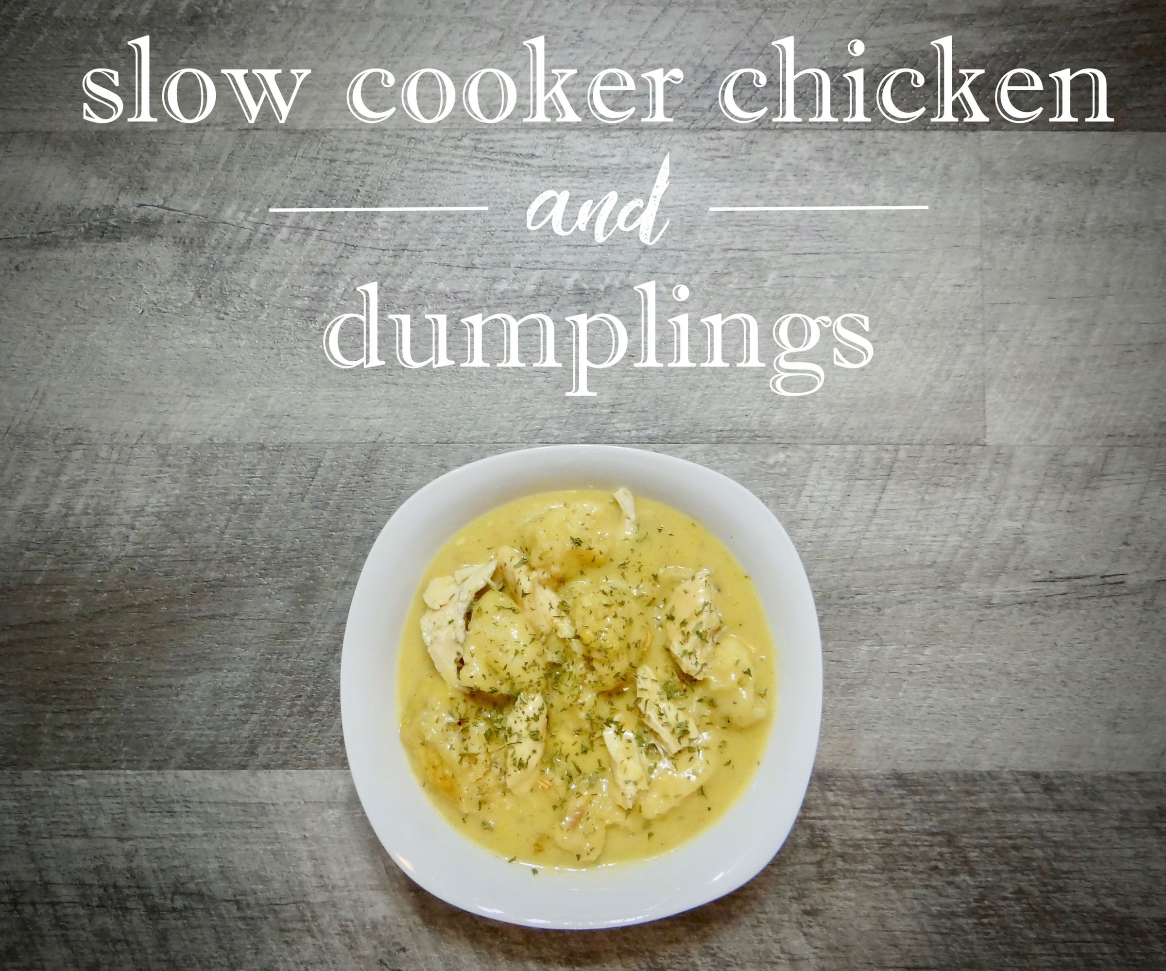 Slow Cooker Chicken & Dumplings