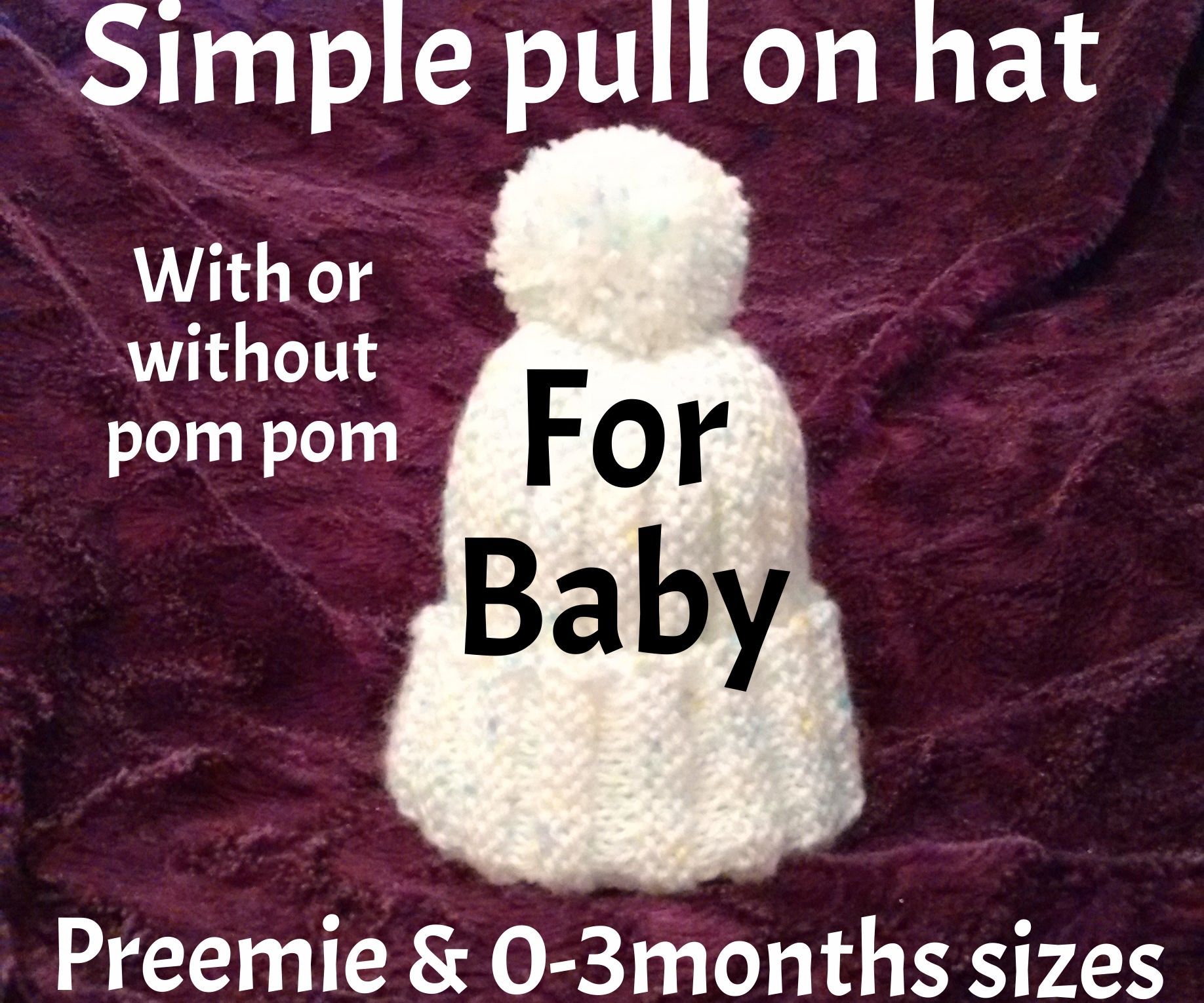 Simple Preemie & Newborn Baby Pull on Hat
