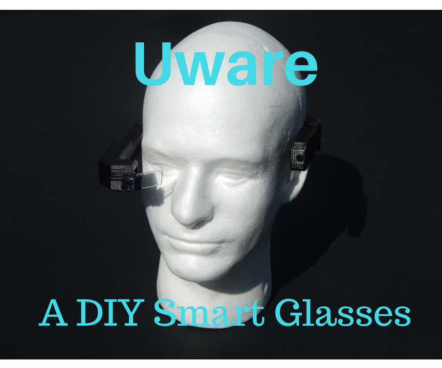 Uware a DIY AR Headset 9 Steps (with Pictures) Instructables