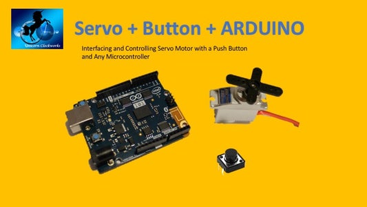 Servo Motor + Push Button + Arduino 