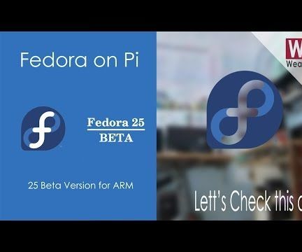 Fedora 25 Beta on Raspberry Pi