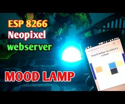 ESP 8266 Nodemcu Ws 2812 Neopixel Based LED MOOD Lamp Controlled Using Webserver