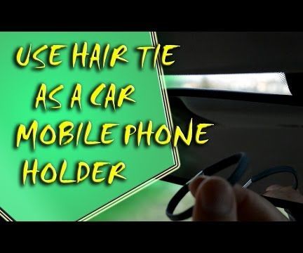 Life Hack - Mobile Phone Car Holder