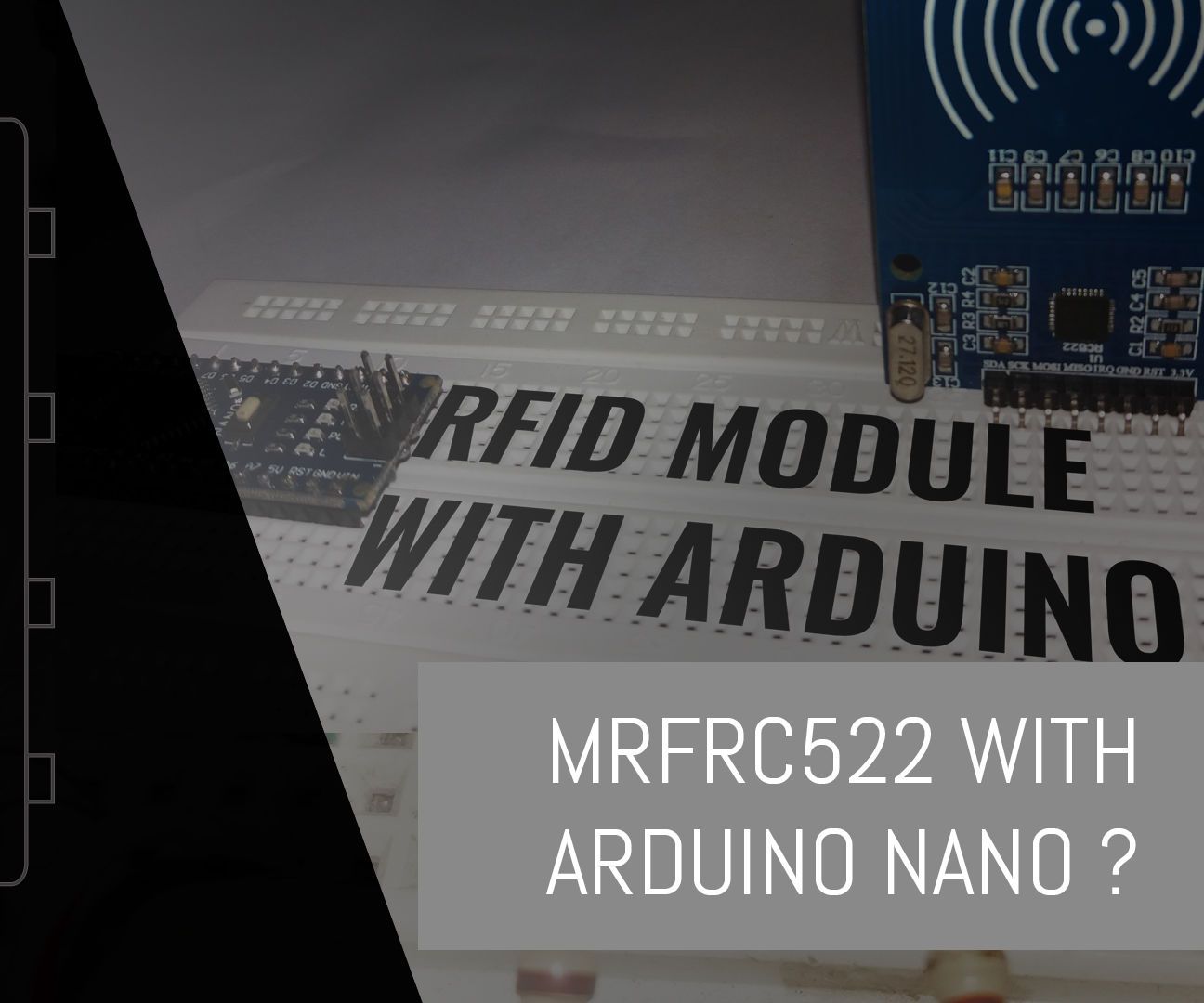 How to Use RFID RC522 With Arduino Nano.