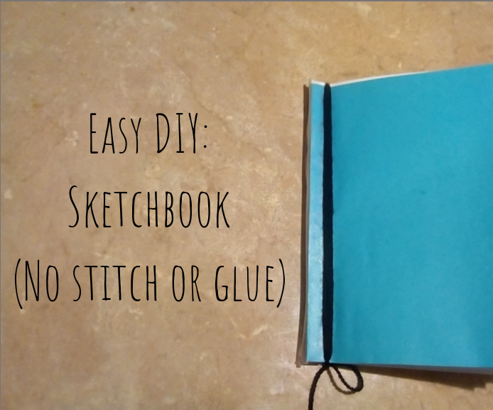 Easy DIY: Sketchbook(No Stitch/No Glue)