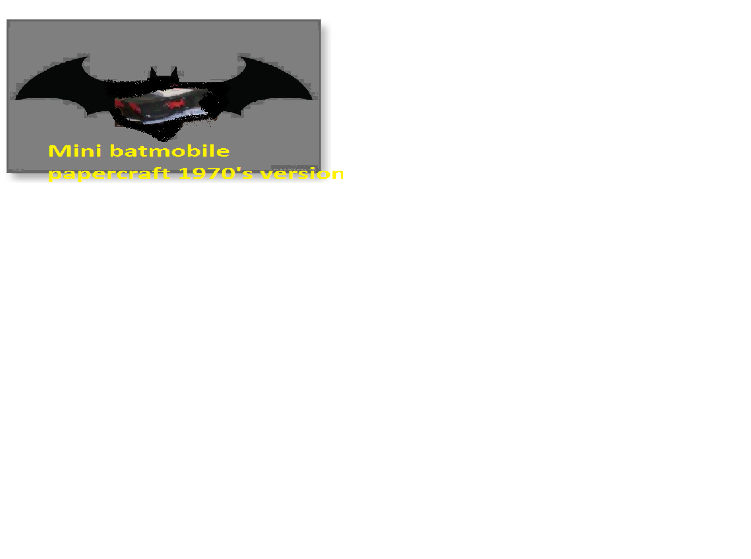 MINI Papercraft Batmobile DIY