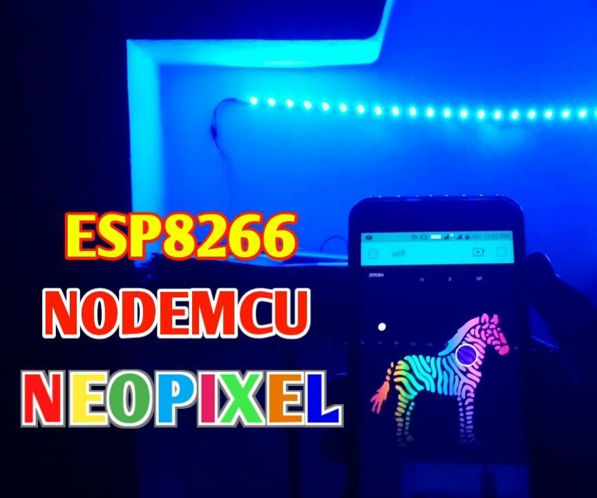 IOT : ESP 8266 Nodemcu Controlling Neopixel Ws2812 LED Strip Over the Internet Using BLYNK App