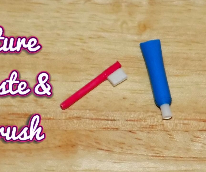 Diy Miniature Toothpaste and Toothbrush