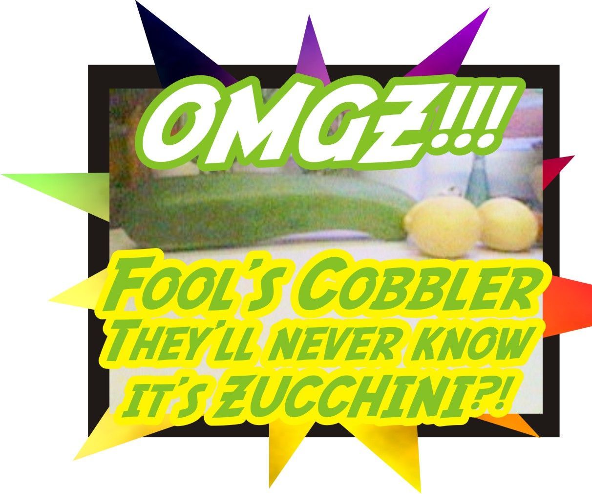 ZOMGCOB! Fool's Cobbler