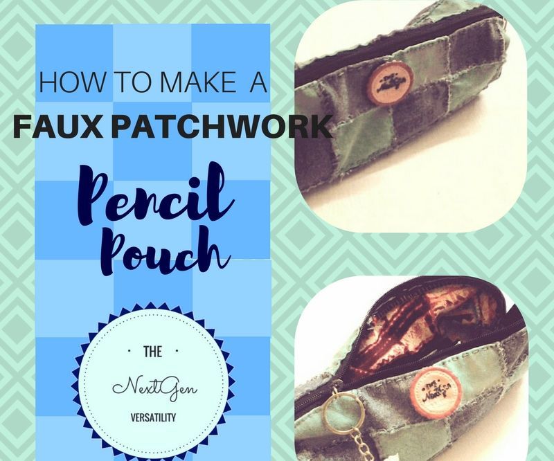 How to Make a Faux Patchwork Pencil Pouch