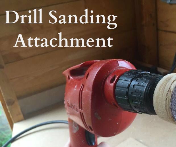 Drill Sanding Attachment (In Under 2 Minutes)
