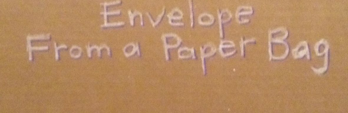 How to Make a Custom Sized Envelope From a Paper Bag