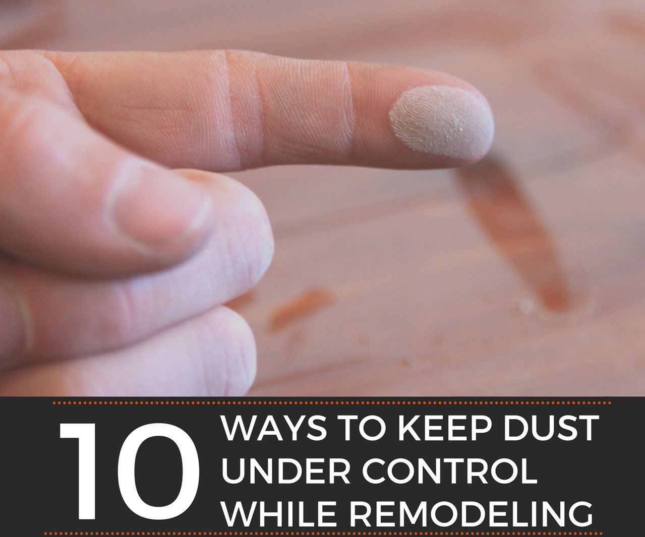 10 Ways to Keep Dust Under Control While Remodeling