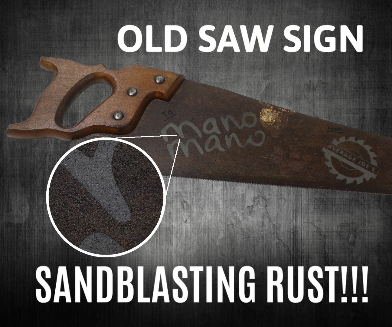 Sandblast Rust to Make a Sign - Gift Idea