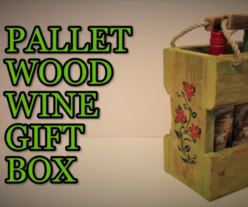 How to : Pallet Wood Wine Gift Box BCDesign Style