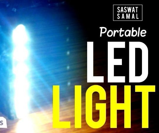 PORTABLE LED LIGHT (Simple, Low Cost and Beautifully Designed)