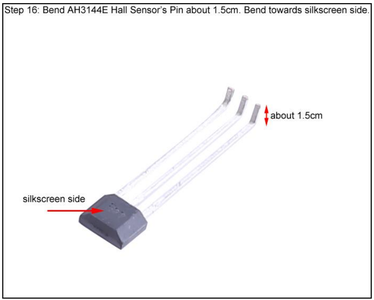 Bend AH3144E Hall Sensor’s Pin About 1.5cm.