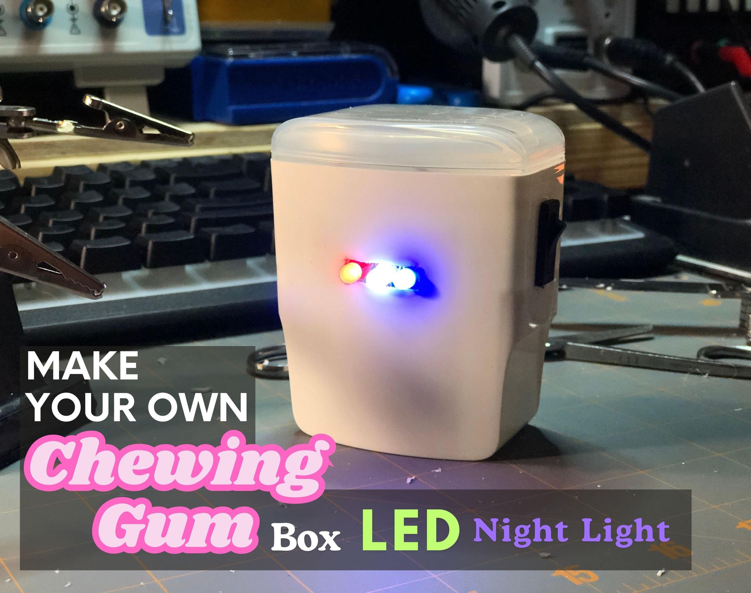 Make Your Own Chewing Gum Box LED Night Light (Breadboard Prototype)