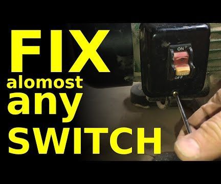 FIX Almost Any Switch for Pennies