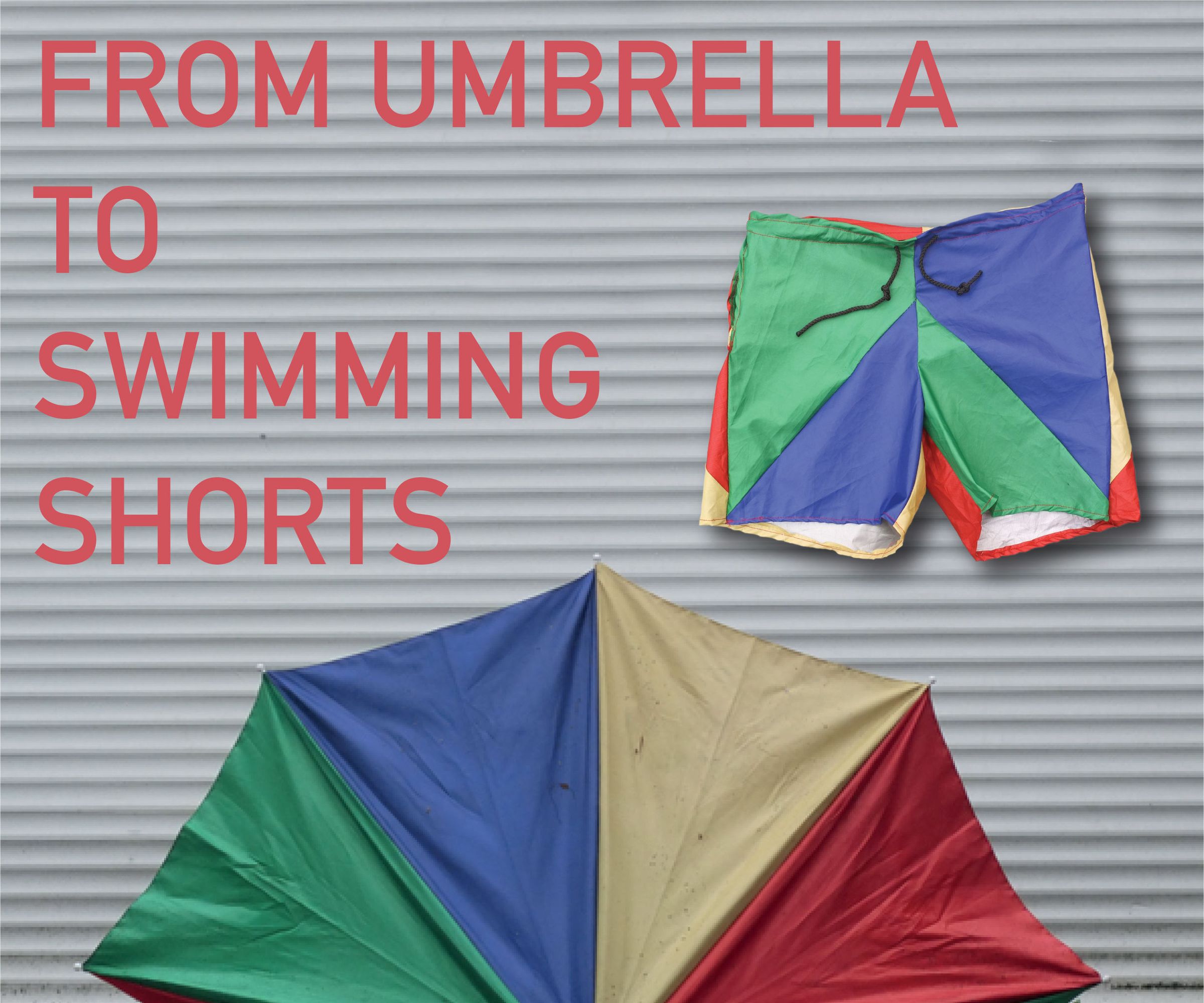 FROM UMBRELLA TO SWIMMING SHORTS