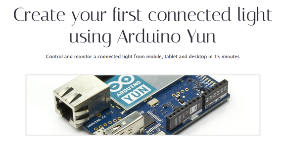 Arduino Yun. Create Your First Connected Light.