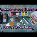 Recommended Supplies for Basic Soldering