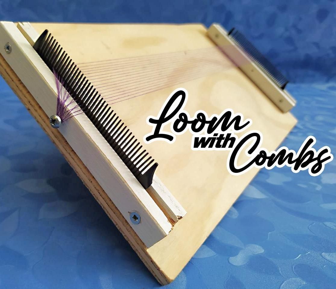 Loom With Combs 10 Steps (with Pictures) Instructables