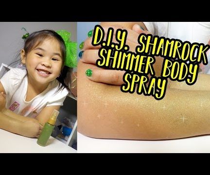 DIY Shamrock Shimmer Spray | Shimmer Body Spray Tutorial