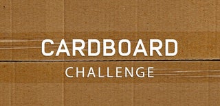 Cardboard Challenge