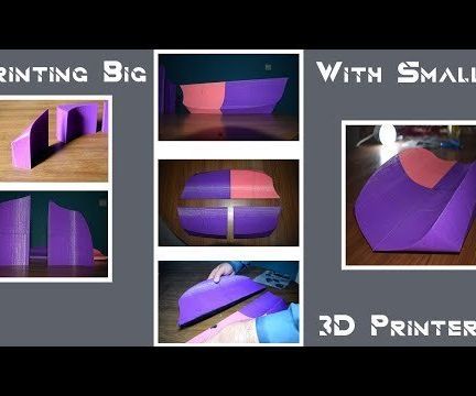 Printing Large With Small 3d Printer