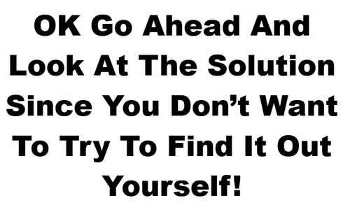 I Am Going to Show You the Solution in This Step!