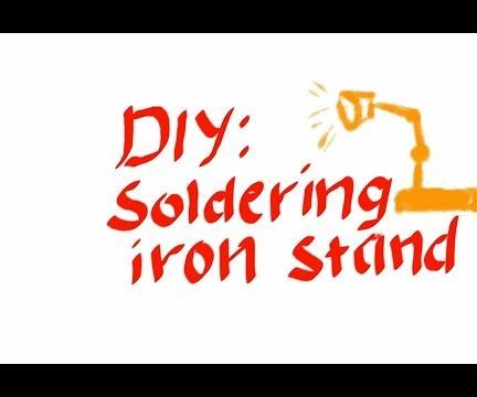 DIY : Soldering Iron Stand