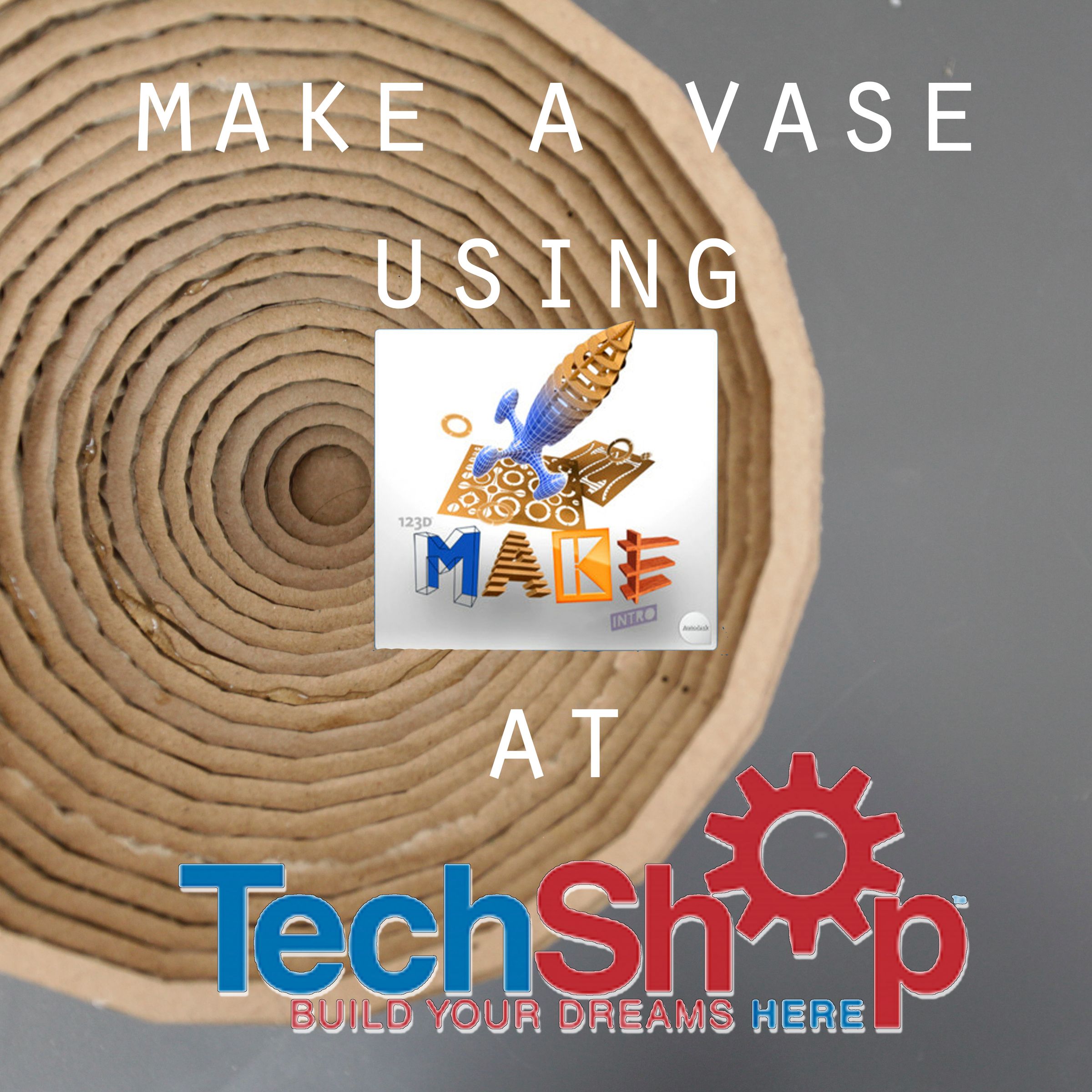 Make a Vase With the 123D Make Mobile App @ TechShop!