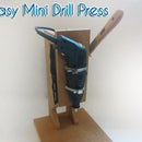 Easy Mini Drill Press