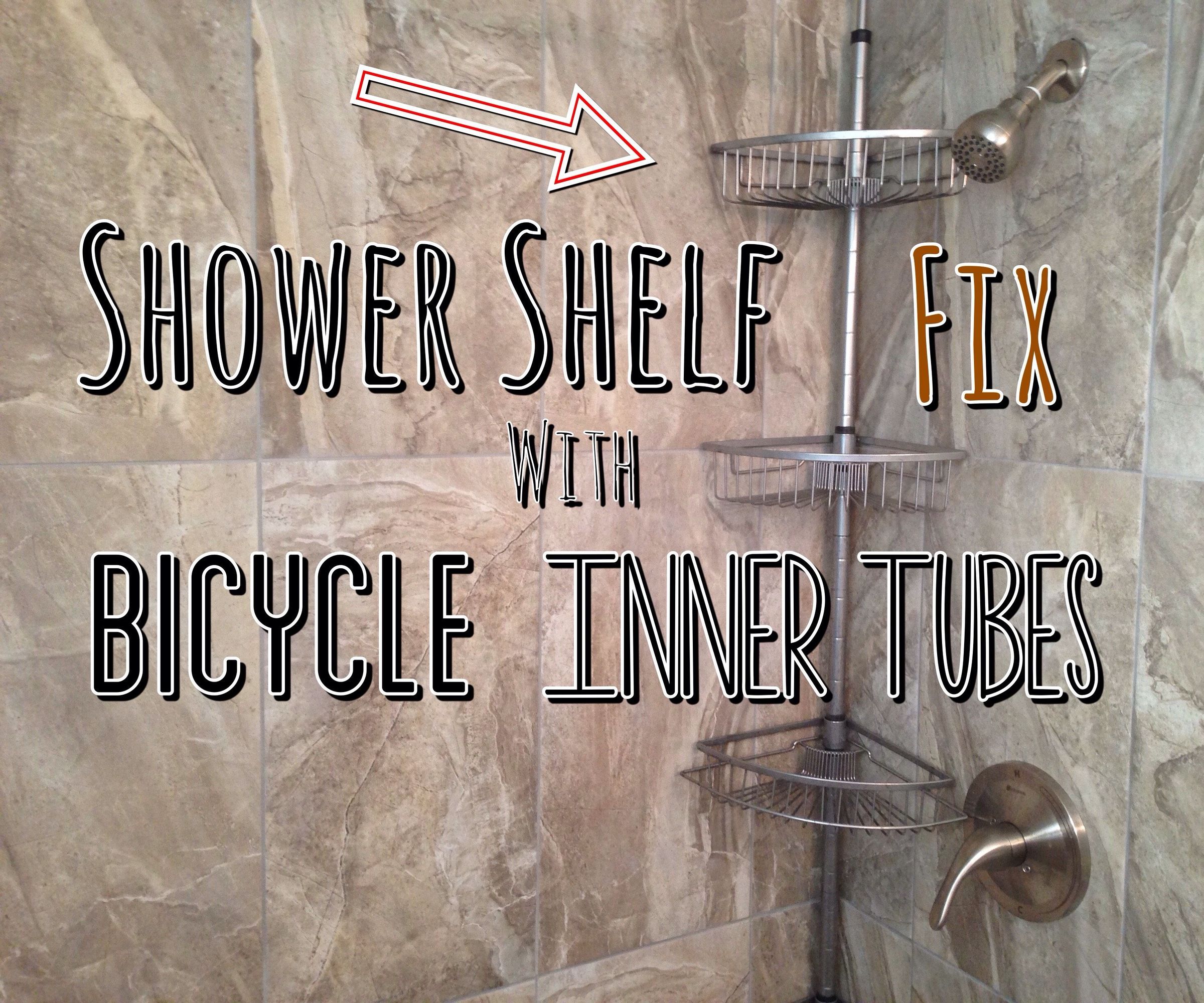 Shower Shelf Fix With Bicycle Inner Tubes