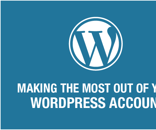 How to Use Your WordPress Effectively