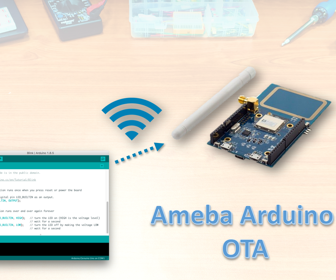 Programming Arduino Over the Air (OTA) - Ameba Arduino