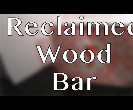 Make a Bar From Reclaimed Wood