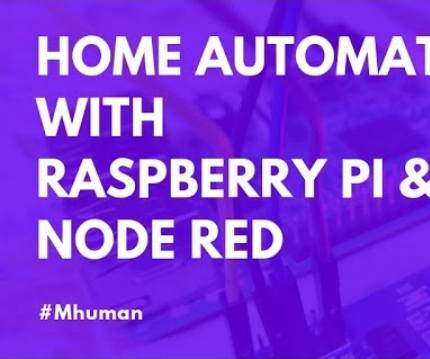 Home Automation Using Raspberry Pi 3 and Node-RED