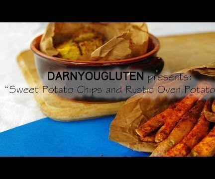 Sweet Potato Chips AND Rustic Oven Roasted Potatoes (GF)