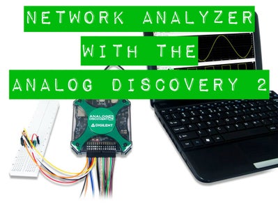 Using the Network Analyzer With the Analog Discovery 2