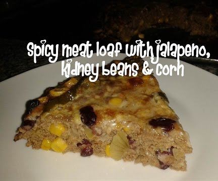 Spicy Meat Loaf With Jalapeno, Kidney Beans & Corn Recipe