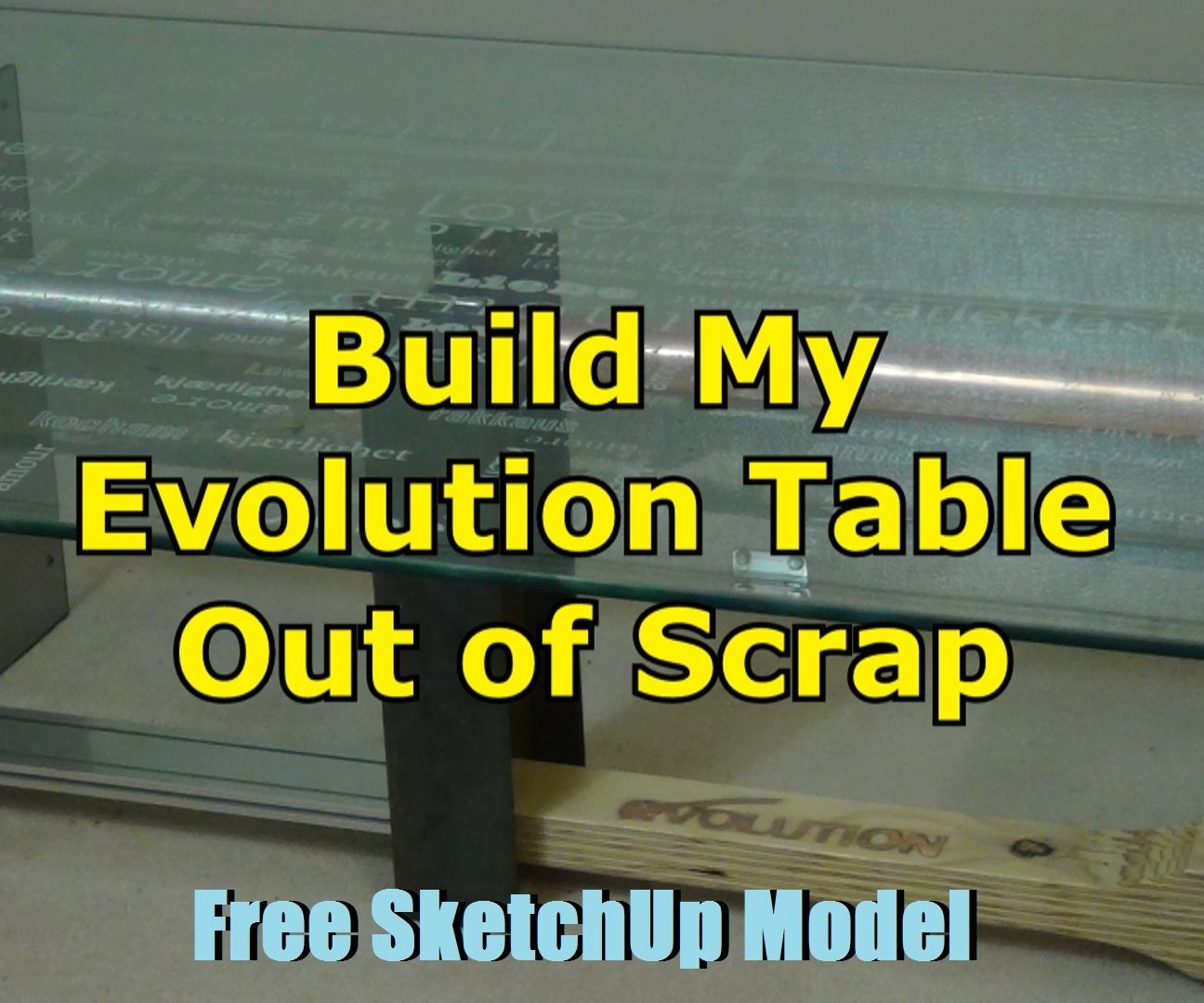 Build My Evolution Table Out of Scrap!