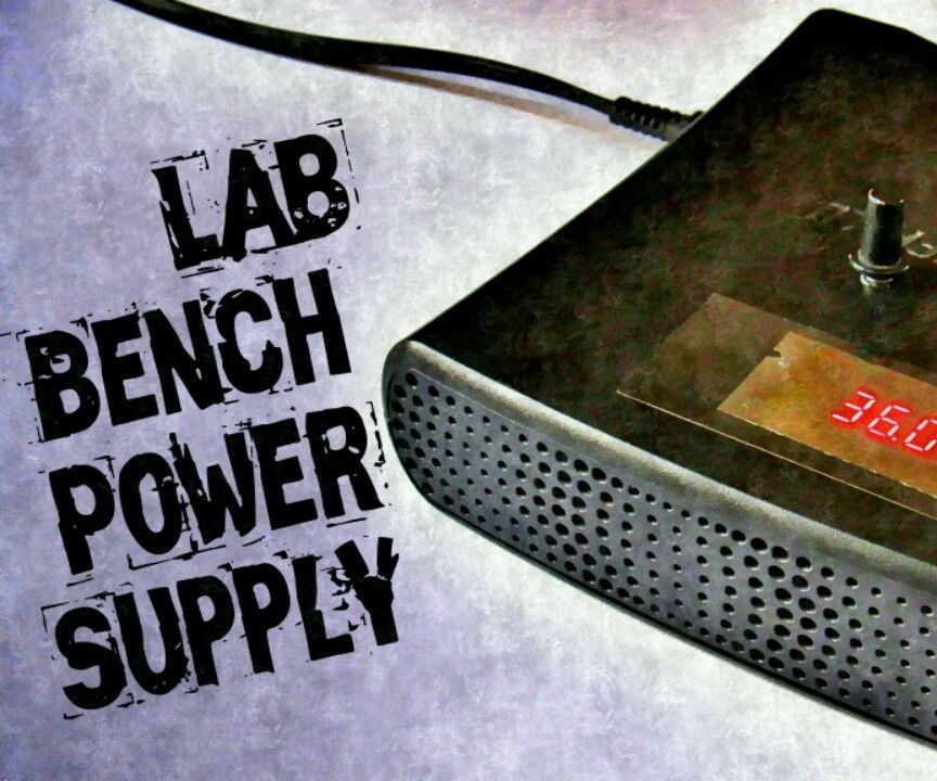 DIY Lab Bench Power Supply !