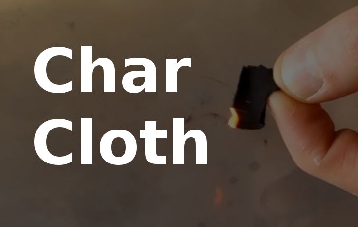 Make Char Cloth Easily at Home!